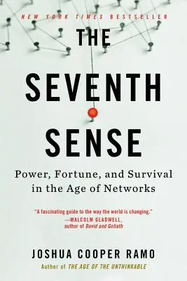 Le septième sens : Pouvoir, fortune et survie à l'ère des réseaux - The Seventh Sense: Power, Fortune, and Survival in the Age of Networks