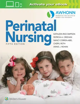 Les soins infirmiers périnataux d'Awhonn - Awhonn's Perinatal Nursing