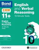 Bond 11+ : Anglais et raisonnement verbal : CEM 10 Minute Tests - 10-11 ans - Bond 11+: English & Verbal Reasoning: CEM 10 Minute Tests - 10-11 years