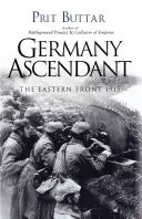 L'ascension de l'Allemagne : Le front de l'Est en 1915 - Germany Ascendant: The Eastern Front 1915