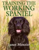 Le dressage de l'épagneul de travail - Training the Working Spaniel