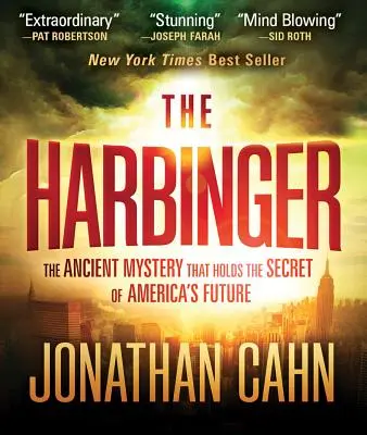 The Harbinger : L'ancien mystère qui renferme le secret de l'avenir de l'Amérique - The Harbinger: The Ancient Mystery That Holds the Secret of America's Future