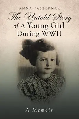 L'histoire inédite d'une jeune fille pendant la Seconde Guerre mondiale - The Untold Story of a Young Girl During WWII