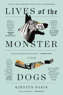 La vie des chiens monstres - Lives of the Monster Dogs