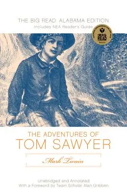 Les aventures de Tom Sawyer de Mark Twain : L'édition Newsouth - Mark Twain's Adventures of Tom Sawyer: The Newsouth Edition