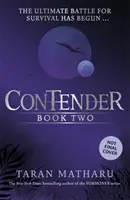 Le Contendeur : Le Challenger - Livre 2 - Contender: The Challenger - Book 2