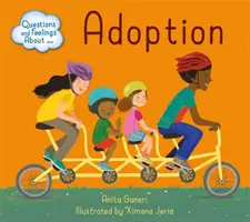 Questions et sentiments sur : L'adoption - Questions and Feelings About: Adoption