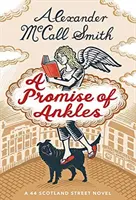 Promesse de chevilles - Un roman de 44 Scotland Street - Promise of Ankles - A 44 Scotland Street Novel