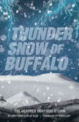 Neige de tonnerre de Buffalo : La tempête surprise d'octobre - Thunder Snow of Buffalo: The October Surprise Storm