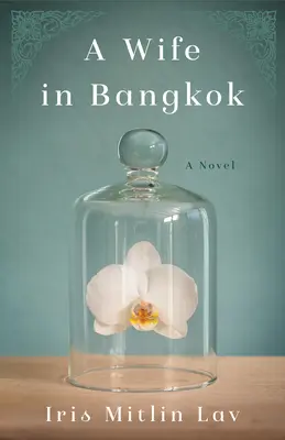 Une femme à Bangkok - A Wife in Bangkok