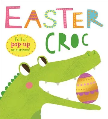 Croc de Pâques : Plein de surprises pop-up ! - Easter Croc: Full of Pop-Up Surprises!