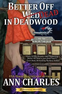 Mieux vaut être mort à Deadwood - Better Off Dead in Deadwood