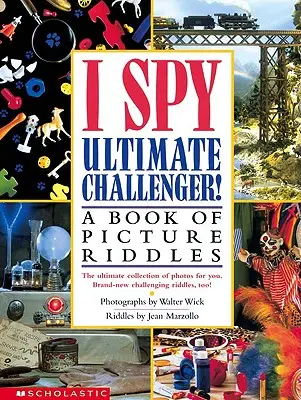 L'espion Ultimate Challenger : Un livre de devinettes en images - I Spy Ultimate Challenger: A Book of Picture Riddles