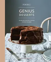 Food52 Genius Desserts : 100 recettes qui changeront votre façon de cuisiner [un livre de pâtisserie]. - Food52 Genius Desserts: 100 Recipes That Will Change the Way You Bake [A Baking Book]