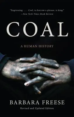 Le charbon : une histoire humaine - Coal: A Human History