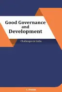 Bonne gouvernance et développement : Les défis de l'Inde - Good Governance and Development: Challenges in India