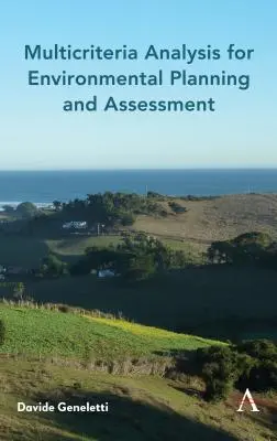 Analyse multicritère pour la prise de décision environnementale - Multicriteria Analysis for Environmental Decision-Making