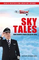 Sky Tales : Autres aperçus d'une vie dans les cieux - Sky Tales: More Insights from a Life in the Skies
