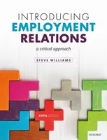 Introduction aux relations de travail : Une approche critique - Introducing Employment Relations: A Critical Approach
