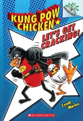 Le livre des Branches (Kung POW Chicken #2), 2 Un livre de branches (Kung POW Chicken #1), 1 - Let's Get Cracking!: A Branches Book (Kung POW Chicken #1), 1