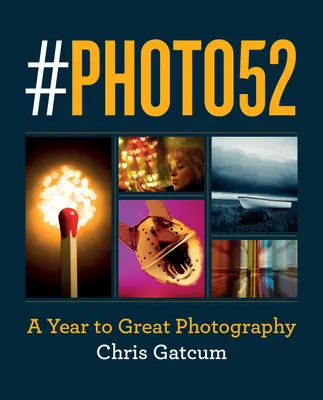 #Photo52 : Une année pour faire de la bonne photographie - #Photo52: A Year to Great Photography