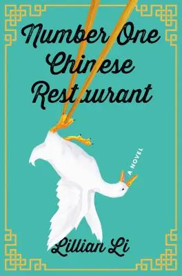 Number One Chinese Restaurant - Un roman - Number One Chinese Restaurant - A Novel