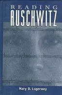 Lire Auschwitz - Reading Auschwitz