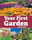 Votre premier jardin : Un guide d'initiation à l'aménagement paysager pour les nouveaux propriétaires de maison - Your First Garden: A Landscape Primer for New Home Owners