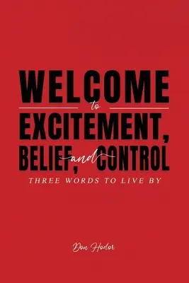 Bienvenue dans le monde de l'excitation, de la croyance et du contrôle - Welcome to Excitement, Belief, and Control