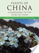 Plantes de Chine : Un compagnon pour la flore de Chine - Plants of China: A Companion to the Flora of China