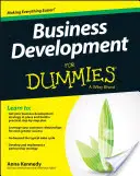 Le développement des entreprises pour les nuls - Business Development for Dummies