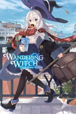 Wandering Witch : Le voyage d'Elaina, tome 5 (roman léger) - Wandering Witch: The Journey of Elaina, Vol. 5 (Light Novel)