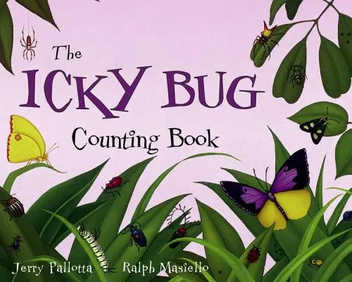 Le livre de comptage de l'insecte malingre - The Icky Bug Counting Book