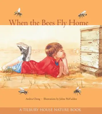 Quand les abeilles rentrent à la maison - When the Bees Fly Home