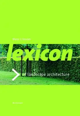 Lexique de l'architecture des jardins et des paysages - Lexicon of Garden and Landscape Architecture