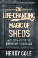 La magie des abris qui changent la vie - Life-Changing Magic of Sheds