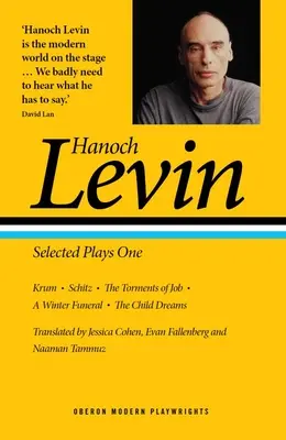 Hanoch Levin : pièces choisies 1 - Hanoch Levin: Selected Plays One