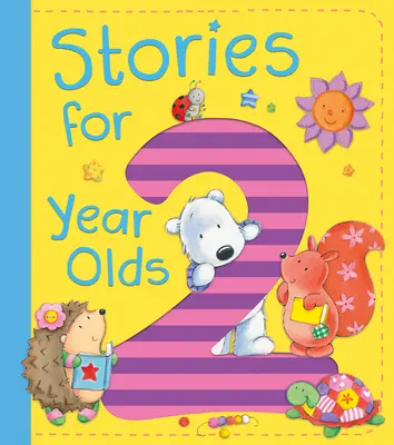 Histoires pour les enfants de 2 ans - Stories for 2 Year Olds