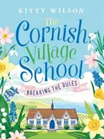 Cornish Village School - Briser les règles - Cornish Village School - Breaking the Rules