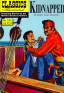 Kidnappé : Les classiques illustrés - Kidnapped: Classics Illustrated