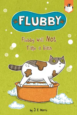 Flubby ne veut pas prendre de bain - Flubby Will Not Take a Bath