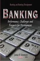 Banque - Performances, défis et perspectives de développement - Banking - Performance, Challenges &Prospects for Development