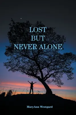 Perdu mais jamais seul - Lost But Never Alone