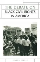 Débat sur les droits civils des Noirs en Amérique - Debate on Black Civil Rights in America