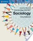 Cambridge Igcse(r) Sociology Coursebook (Manuel de cours de sociologie) - Cambridge Igcse(r) Sociology Coursebook