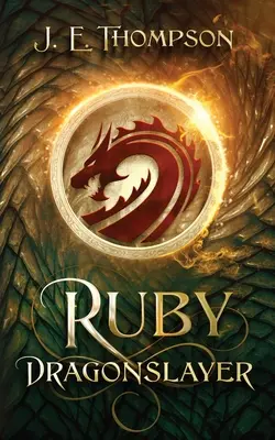 Rubis : Dragonslayer - Ruby: Dragonslayer