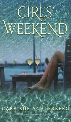 Week-end entre filles - Girls' Weekend