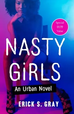 Nasty Girls : Un roman urbain - Nasty Girls: An Urban Novel