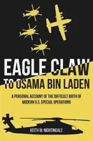 Phoenix Rising : Des cendres de Desert One à la renaissance des opérations spéciales américaines - Phoenix Rising: From the Ashes of Desert One to the Rebirth of U.S. Special Operations