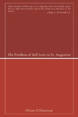 Le problème de l'amour de soi chez saint Augustin - The Problem of Self-Love in St. Augustine